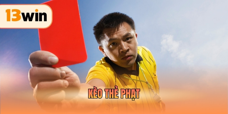 Kèo Thẻ Phạt